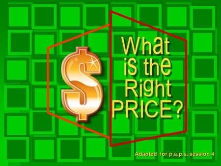 Adapted for p.a.p.a. session 4. What is the cost of… *Remember, bid closest to the dollar amount without going over! one month of disposable diapers?