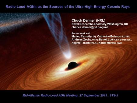 Mid-Atlantic Radio-Loud AGN Meeting, 27 September 2013 , STScI