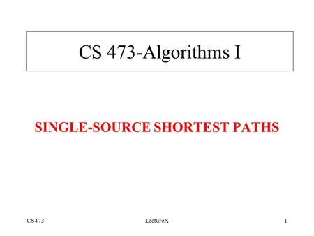 SINGLE-SOURCE SHORTEST PATHS