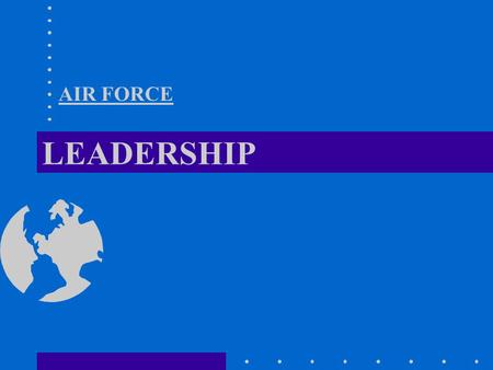 AIR FORCE LEADERSHIP.