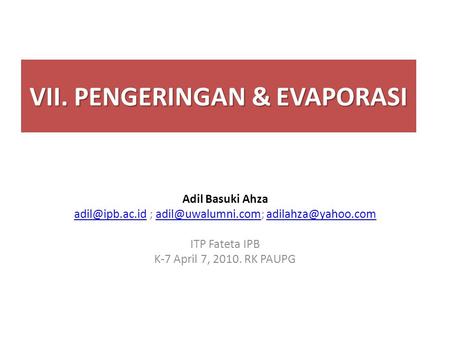 VII. PENGERINGAN & EVAPORASI