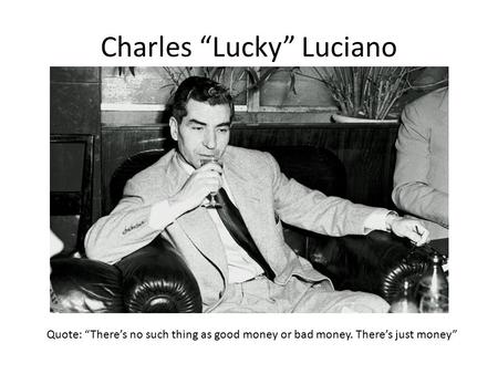 Charles “Lucky” Luciano