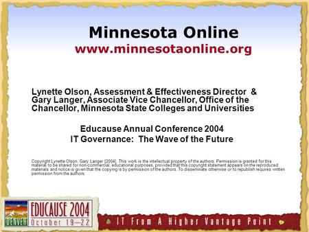 Lynette Olson, Assessment & Effectiveness Director & Gary Langer, Associate Vice Chancellor, Office of the Chancellor, Minnesota State Colleges and Universities.