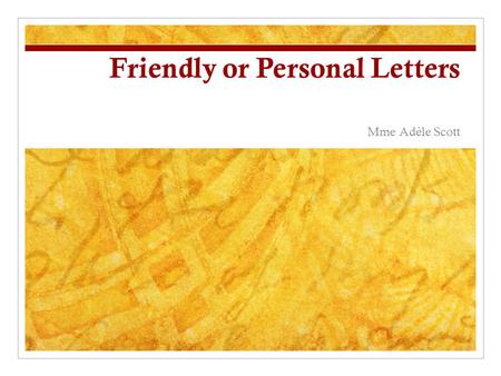 Friendly or Personal Letters