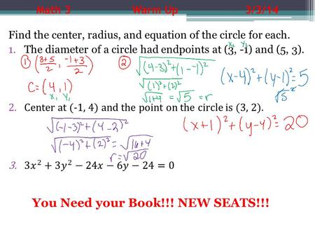 Math 3 Warm Up 3/3/14 You Need your Book!!! NEW SEATS!!!