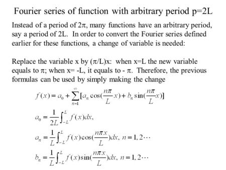 Fourier series of function with arbitrary period p=2L