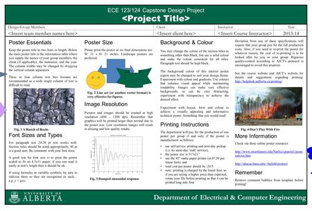 ECE 123/124 Capstone Design Project Design Group MembersClientInstructorYear 2013-14 Department of Electrical & Computer Engineering Font Sizes and Types.