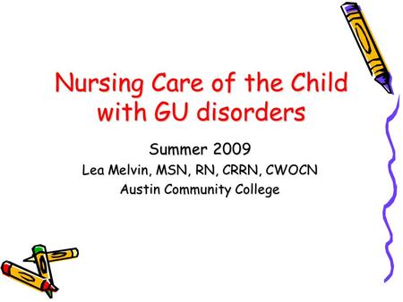 Nursing Care of the Child with GU disorders