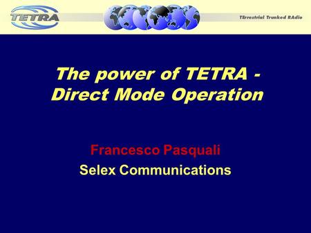 The power of TETRA - Direct Mode Operation