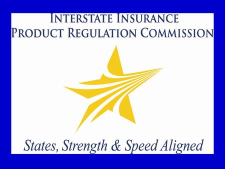 Hot Topics at the Compact Compact’s Value-Added Benefits What’s Up with Compact Legislative Activity What Uniform Standards to Expect Next What’s New.