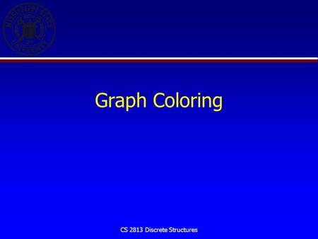 CS 2813 Discrete Structures