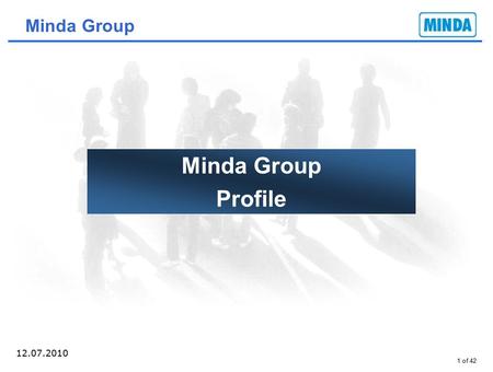 Minda Group Minda Group Profile 12.07.2010 1/55.