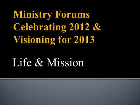 Life & Mission. The purpose of the Life & Mission Ministry Team is to answer the core question: How do we model our faith, share it with others, both.