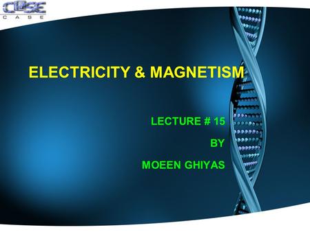 ELECTRICITY & MAGNETISM