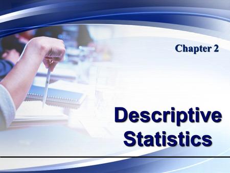 Descriptive Statistics