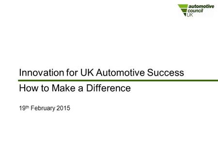 Innovation for UK Automotive Success How to Make a Difference