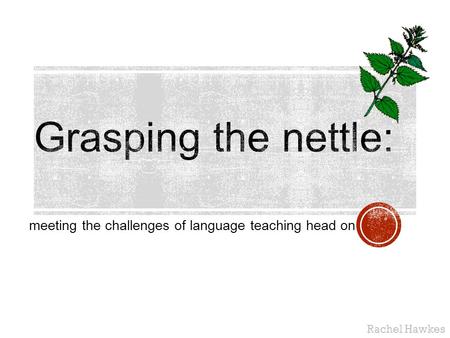 meeting the challenges of language teaching head on