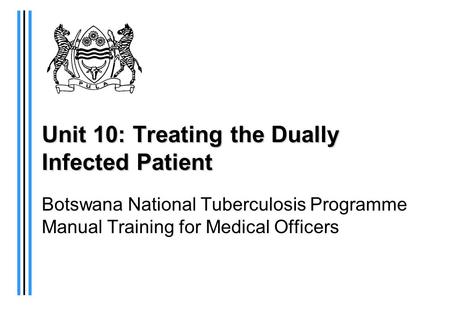 Unit 10: Treating the Dually Infected Patient