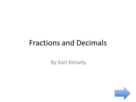 Fractions and Decimals