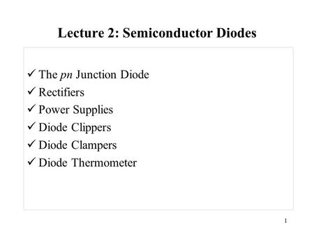 Lecture 2: Semiconductor Diodes