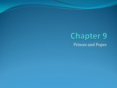 Princes and Popes. Ancient History Review Timeline 1.) Creation 2.) River Valley Civilizations (Nile, Euphrates, Hindus) 3.) Greek Civilizations 4.)