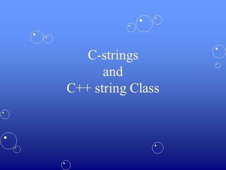 C-strings and C++ string Class