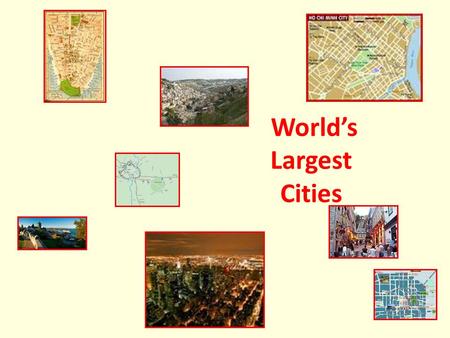 World’s Largest Cities