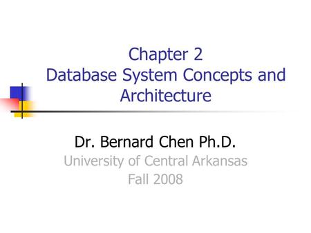 Chapter 2 Database System Concepts and Architecture