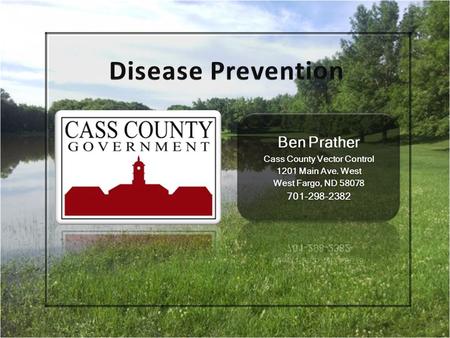 Rural to Urban Conditions Habitat varies to a slight degree across Cass County Generally large rural areas surrounding isolated communities and some.