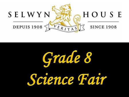 Grade 8 Science Fair.