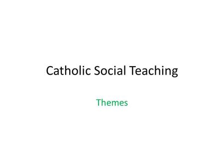 Catholic Social Teaching