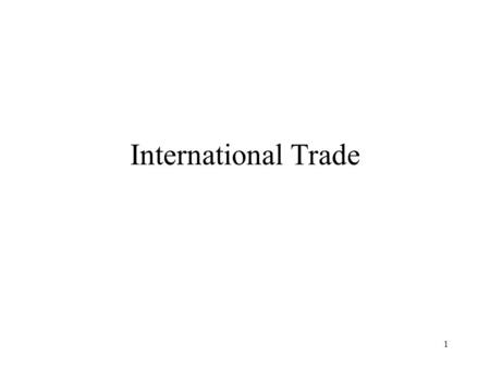 International Trade.