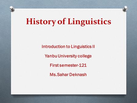 History of Linguistics