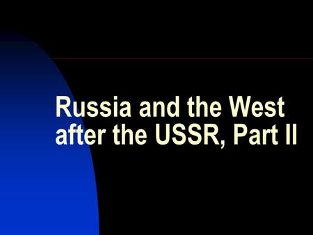 Russia and the West after the USSR, Part II. The year 2008, the game changer.