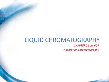 LIQUID CHROMATOGRAPHY