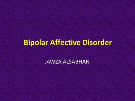 Bipolar Affective Disorder