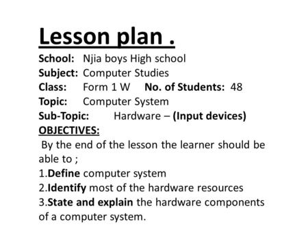 Lesson plan. School:. Njia boys High school Subject: