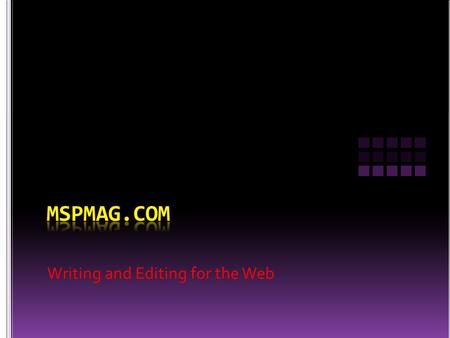 Writing and Editing for the Web. What We Do Have a strategy first, what’s yours? Build affinity audiences in our core silos To be the “best of the Twin.