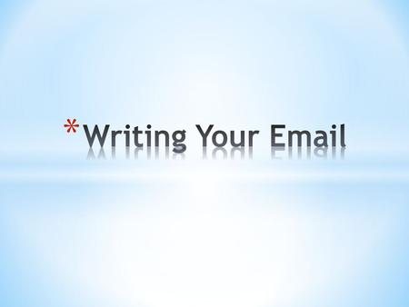 * Use a neutral e-mail address. Your e-mail address should be a variation of your real name, not a username or nickname. Use hyphens, or underscores to.