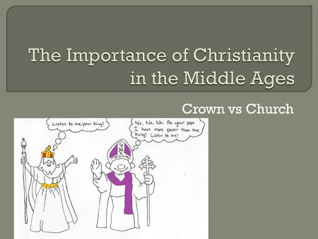 The Importance of Christianity in the Middle Ages