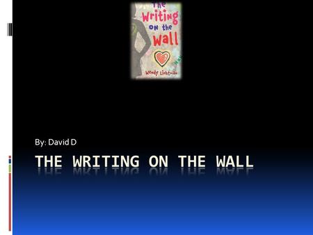 By: David D. Chapters 1-3  When Tess first sees the writing on the church wall with the four fours she wonders what it means.  Richard is mad at her.