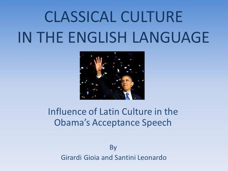 CLASSICAL CULTURE IN THE ENGLISH LANGUAGE