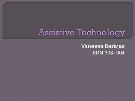 Vanessa Barajas EDN 303- 004. What is it? Program that provides both sound and picture to help explain what is displayed on a computer screen. ★ This.