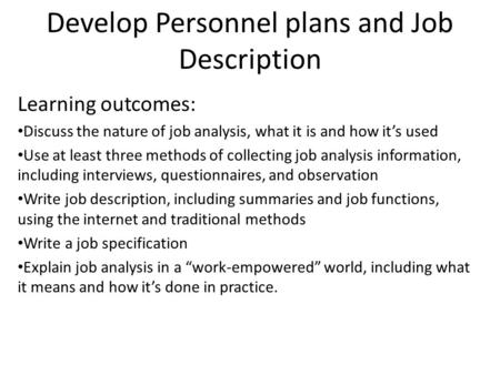 Develop Personnel plans and Job Description