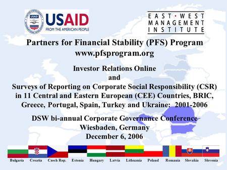 August 2003 Investor Relations Online and Surveys of Reporting on Corporate Social Responsibility (CSR) in 11 Central and Eastern European (CEE) Countries,