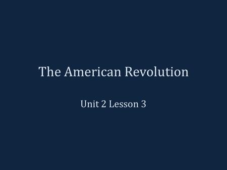 The American Revolution