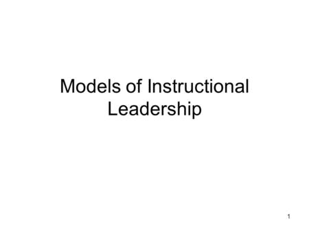 Models of Instructional Leadership