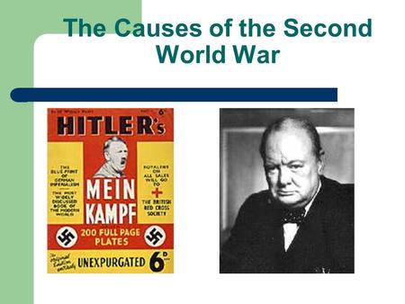 The Causes of the Second World War. Genesis and Catastrophe Questions 1. Why is the title of Dahl’s story appropriate? 2. What contrasting attitudes towards.