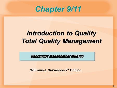 Chapter 9/11 Introduction to Quality Total Quality Management