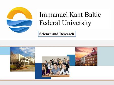 Science and Research Immanuel Kant Baltic Federal University.